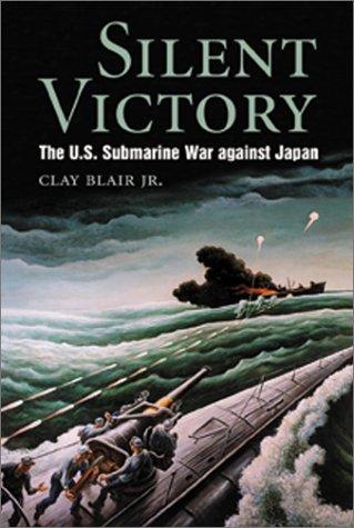 Silent Victory by Clay Blair