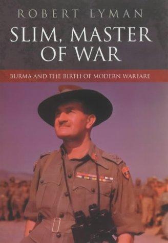 Slim: Master of War by Robert Lyman
