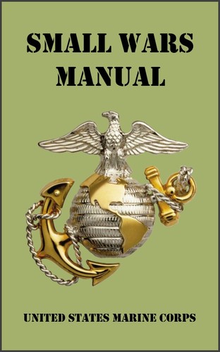 Small Wars Manual by U.S. Marine Corps