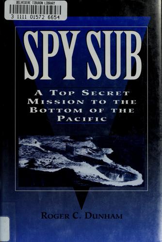 Spy Sub by Roger C. Dunham