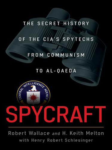 Spycraft by Robert Wallace and H. Keith Melton