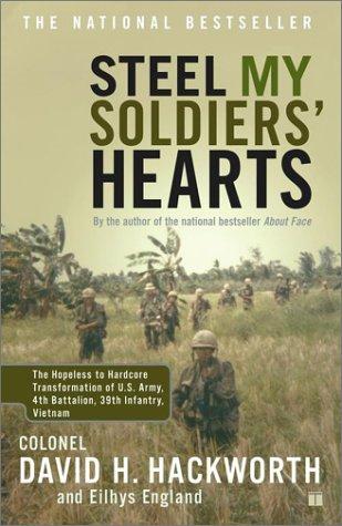 Steel My Soldiers' Hearts by David Hackworth