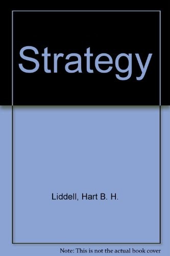 Strategy by B. H. Liddell Hart