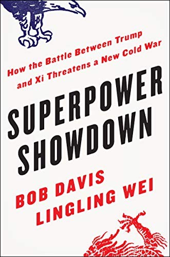 Superpower Showdown by Bob Davis and Lingling Wei
