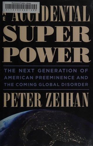 The Accidental Superpower by Peter Zeihan