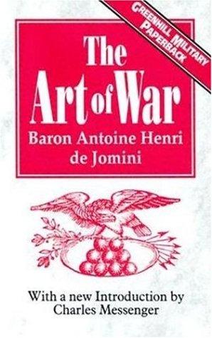 The Art of War by Antoine-Henri de Jomini