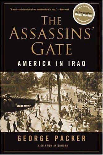 The Assassins' Gate by George Packer