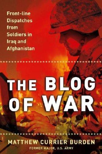 The Blog of War by Matthew Currier Burden