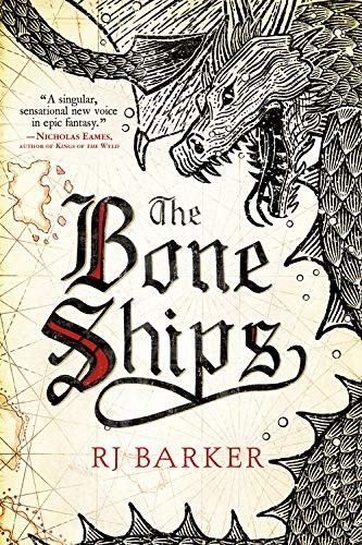 The Bone Ships by RJ Barker