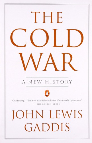 The Cold War: A New History by John Lewis Gaddis