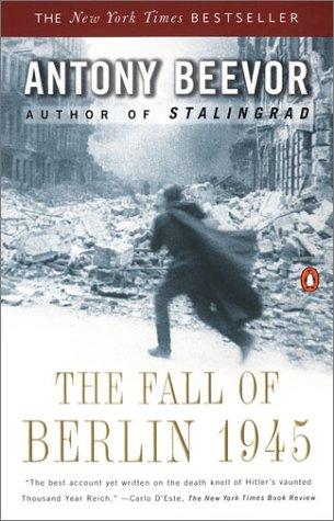 The Fall of Berlin 1945 by Antony Beevor
