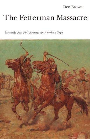 The Fetterman Massacre by Dee Brown