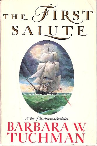 The First Salute by Barbara W. Tuchman