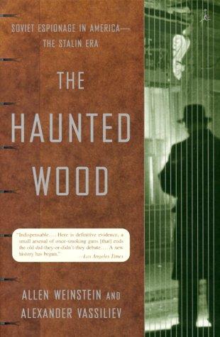 The Haunted Wood by Allen Weinstein and Alexander Vassiliev