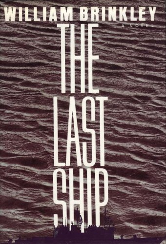 The Last Ship by William Brinkley