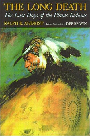 The Long Death by Ralph K. Andrist