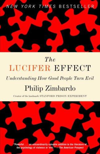 The Lucifer Effect by Philip Zimbardo