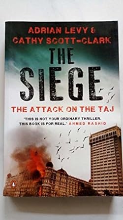 The Siege by Adrian Levy and Cathy Scott-Clark