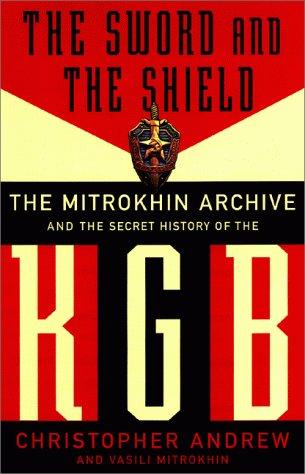 The Sword and the Shield by Christopher Andrew and Vasili Mitrokhin