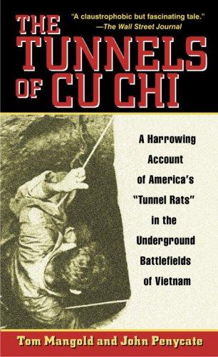 The Tunnels of Cu Chi by Tom Mangold and John Penycate