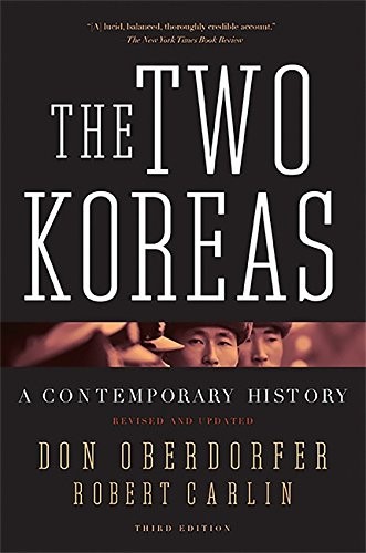 The Two Koreas: A Contemporary History by Don Oberdorfer