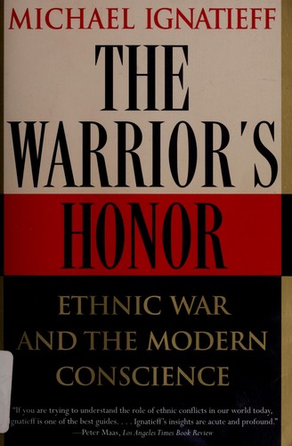 The Warrior's Honor by Michael Ignatieff