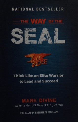 The Way of the SEAL by Mark Divine