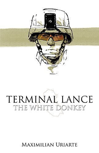 The White Donkey: Terminal Lance by Maximilian Uriarte