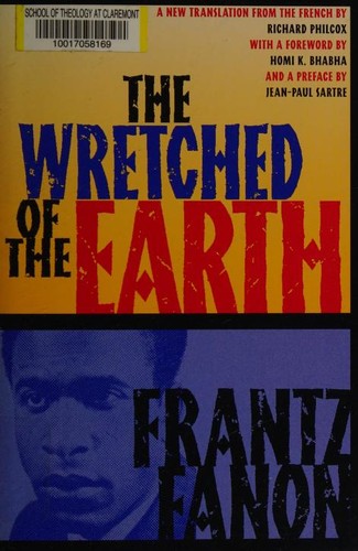 The Wretched of the Earth by Frantz Fanon