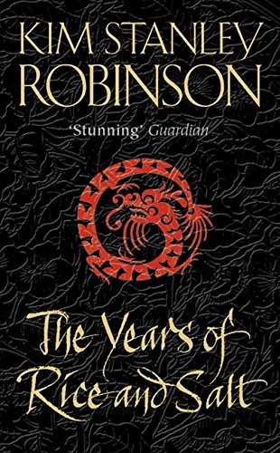 The Years of Rice and Salt by Kim Stanley Robinson