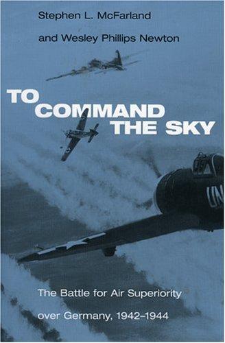 To Command the Sky by Stephen L. McFarland
