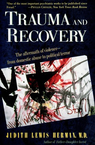 Trauma and Recovery by Judith Herman