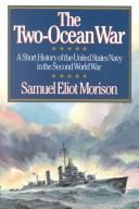 The Two-Ocean War by Samuel Eliot Morison