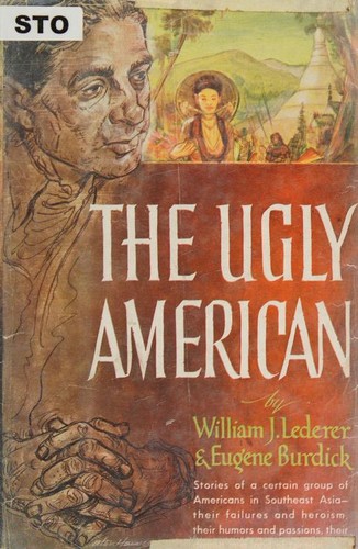 The Ugly American by William J. Lederer and Eugene Burdick