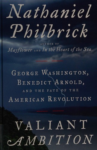 Valiant Ambition by Nathaniel Philbrick