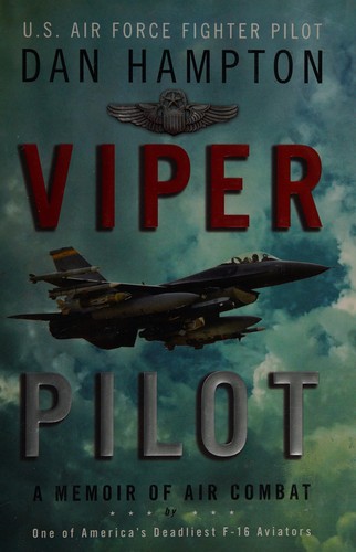 Viper Pilot by Dan Hampton