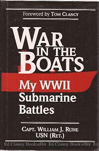 War in the Boats by William J. Ruhe