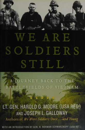 We Are Soldiers Still by Harold G. Moore and Joseph L. Galloway