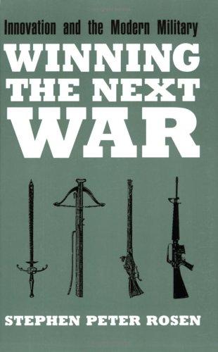 Winning the Next War by Stephen Peter Rosen