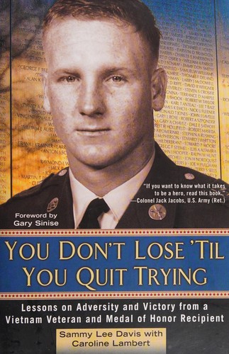 You Don't Lose 'Til You Quit Trying by Sammy Lee Davis with Caroline Lambert